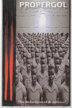 Propergol : Un Déchaînement de Violence Propergol : Un Déchaînement de Violence